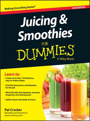 Juicing and Smoothies For Dummies - ebook